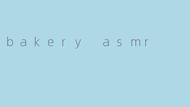 bakery asmr